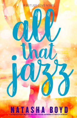 [Butler Cove 03] • All That Jazz